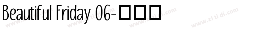 Beautiful Friday 06字体转换